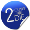 2young2die®'s Avatar